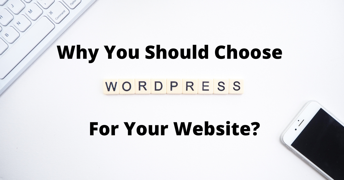 Why You Should Choose Wordpress For Your Website 8125