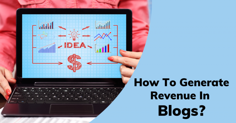 How To Generate Revenue In Blogs