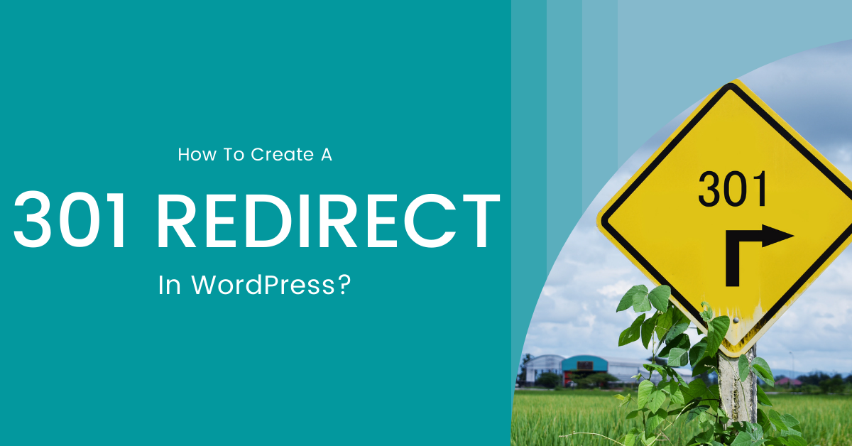 How To Create A 301 Redirect In WordPress? - Wp.technology